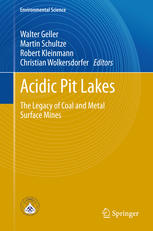 Acidic Pit Lakes The Legacy Of Coal And Metal Surface Mines 1st Edition Walter Geller