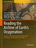 Reading The Archive Of Earths Oxygenation Volume 3 Global Events And The Fennoscandian Arctic Russia Drilling Early Earth Project 1st Edition M Reuschel