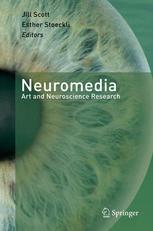 Neuromedia Art And Neuroscience Research 1st Edition Jill Scott
