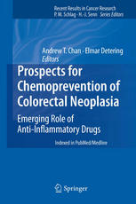 Prospects For Chemoprevention Of Colorectal Neoplasia Emerging Role Of Antiinflammatory Drugs 1st Edition Andrew T Chan
