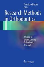 Research Methods In Orthodontics A Guide To Understanding Orthodontic Research 1st Edition Spiros Zinelis