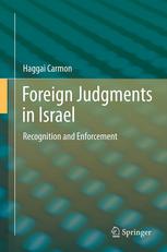 Foreign Judgments In Israel Recognition And Enforcement 1st Edition Haggai Carmon Auth
