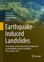 Earthquakeinduced Landslides Proceedings Of The International Symposium On Earthquakeinduced Landslides Kiryu Japan 2012 1st Edition Peng Cui