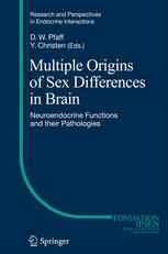 Multiple Origins Of Sex Differences In Brain Neuroendocrine Functions And Their Pathologies 1st Edition Donald W Pfaff