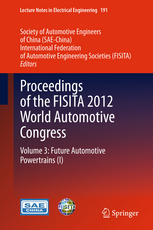 Proceedings Of The Fisita 2012 World Automotive Congress Volume 3 Future Automotive Powertrains I 1st Edition Lianling Ren