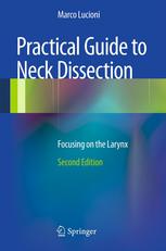 Practical Guide To Neck Dissection Focusing On The Larynx 2nd Edition Marco Lucioni Auth