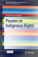 Pioneer On Indigenous Rights 1st Edition Rodolfo Stavenhagen Auth