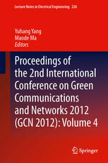Proceedings Of The 2nd International Conference On Green Communications And Networks 2012 Gcn 2012 Volume 4 1st Edition Huan Cheng Gao Auth