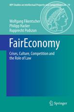 Faireconomy Crises Culture Competition And The Role Of Law 1st Edition Wolfgang Fikentscher