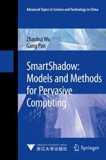 Smartshadow Models And Methods For Pervasive Computing 1st Edition Zhaohui Wu