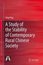 A Study Of The Stability Of Contemporary Rural Chinese Society 1st Edition Xing Ying Auth