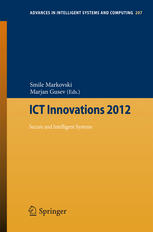 Ict Innovations 2012 Secure And Intelligent Systems 1st Edition Stevo Bozinovski Auth