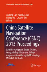 China Satellite Navigation Conference Csnc 2013 Proceedings Satellite Navigation Signal System Compatibility Interoperability Augmentation Integrity Monitoring Models Methods 1st Edition Yao Wang