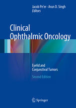Clinical Ophthalmic Oncology Eyelid And Conjunctival Tumors 2nd Edition Bryan R Costin Md
