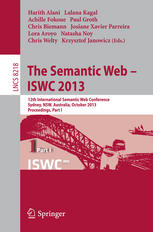 The Semantic Web Iswc 2013 12th International Semantic Web Conference Sydney Nsw Australia October 2125 2013 Proceedings Part I 1st Edition Veli Bicer