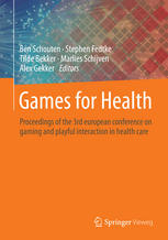 Games For Health Proceedings Of The 3rd European Conference On Gaming And Playful Interaction In Health Care 1st Edition Stefania Artioli