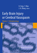 Early Brain Injury Or Cerebral Vasospasm Volume 1 Pathophysiology 1st Edition Takumi Sozen