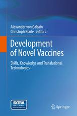 Development Of Novel Vaccines Skills Knowledge And Translational Technologies 1st Edition Efik Alkan Auth