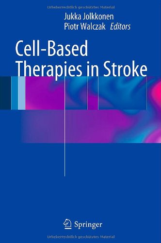 Cellbased Therapies In Stroke 1st Edition Stanley Hoang Md