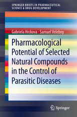 Pharmacological Potential Of Selected Natural Compounds In The Control Of Parasitic Diseases 1st Edition Gabriela Hrckova