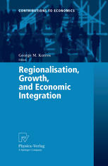 Regionalisation Growth And Economic Integration 1st Edition Simonetta Longhi