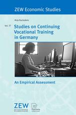 Studies On Continuing Vocational Training In Germany An Empirical Assessment 1st Edition Dr Anja Kuckulenz Auth