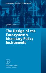 The Design Of The Eurosystems Monetary Policy Instruments 1st Edition Pd Dr Ulrike Neyer Auth