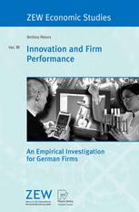Innovation And Firm Performance An Empirical Investigation For German Firms 1st Edition Dr Bettina Peters Auth