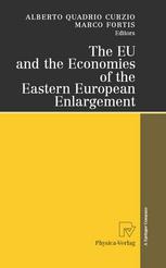 The Eu And The Economies Of The Eastern European Enlargement 1st Edition A Quadrio Curzio