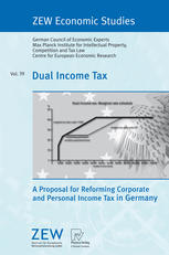 Dual Income Tax A Proposal For Reforming Corporate And Personal Income Tax In Germany 1st Edition Of Economic Experts German Council Auth