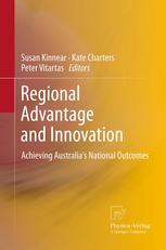 Regional Advantage And Innovation Achieving Australias National Outcomes 1st Edition Dr Susan Kinnear