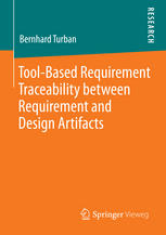 Toolbased Requirement Traceability Between Requirement And Design Artifacts 1st Edition Bernhard Turban Auth