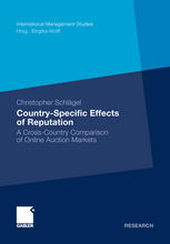 Countryspecific Effects Of Reputation A Crosscountry Comparison Of Online Auction Markets 1st Edition Christopher Schlgel Auth