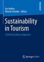 Sustainability In Tourism A Multidisciplinary Approach 1st Edition Edmund A Spindler Dipling Auth