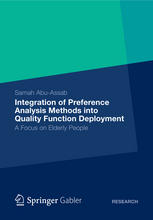 Integration Of Preference Analysis Methods Into Quality Function Deployment A Focus On Elderly People 1st Edition Samah Abuassab Auth