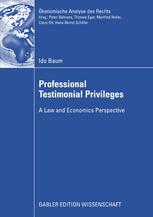 Professional Testimonial Privileges A Law And Economics Perspective 1st Edition Ido Baum Auth