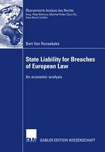 State Liability For Breaches Of European Law An Economic Analysis 1st Edition Bert Van Roosebeke Auth