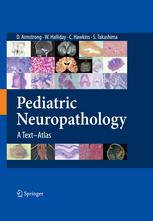Pediatric Neuropathology A Textatlas 1st Edition Dawna Armstrong Md