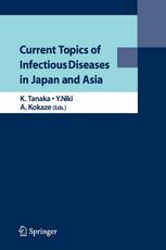 Current Topics Of Infectious Diseases In Japan And Asia 1st Edition Mitsuaki Nishibuchi Auth