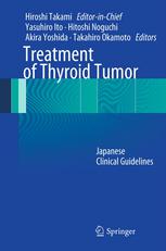 Treatment Of Thyroid Tumor Japanese Clinical Guidelines 1st Edition Akira Yoshida Auth