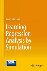 Learning Regression Analysis By Simulation 1st Edition Kunio Takezawa Auth
