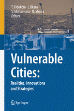 Vulnerable Cities Realities Innovations And Strategies 1st Edition Tetsuo Kidokoro Phd Auth