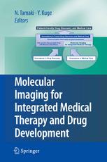 Molecular Imaging For Integrated Medical Therapy And Drug Development 1st Edition Nagara Tamaki