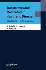 Transmitters And Modulators In Health And Disease New Frontiers In Neuroscience 1st Edition Weihong Pan