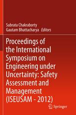 Proceedings Of The International Symposium On Engineering Under Uncertainty Safety Assessment And Management Iseusam 2012 1st Edition Achintya Haldar Auth