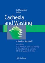Cachexia And Wasting A Modern Approach 1st Edition Saverio Cinti Auth