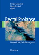 Rectal Prolapse Diagnosis And Clinical Management 1st Edition Raffaele De Caro