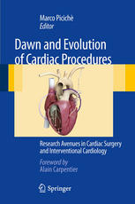 Dawn And Evolution Of Cardiac Procedures Research Avenues In Cardiac Surgery And Interventional Cardiology 1st Edition Yves Glock Auth