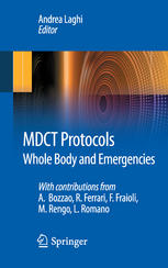 Mdct Protocols Whole Body And Emergencies 1st Edition Andrea Laghi Auth