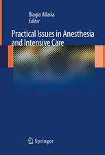 Practical Issues In Anesthesia And Intensive Care 1st Edition Marco Dei Poli